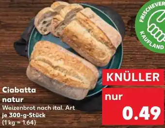 Kaufland Ciabatta natur Angebot