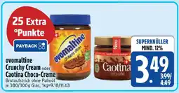 Edeka ovomaltine Crunchy Cream oder Caotina Choco-Creme Angebot