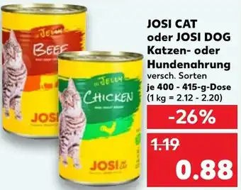 Kaufland JOSI CAT oder JOSI DOG Katzen- oder Hundenahrung Angebot