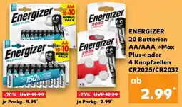 Kaufland ENERGIZER 20 Batterien AA/AAA Max Plus oder 4 Knopfzellen CR2025/CR2032 Angebot