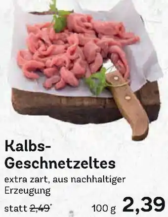 Edeka Kalbs Geschnetzeltes Angebot