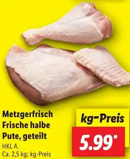 Lidl Metzgerfrisch Frische halbe Pute, geteilt Angebot