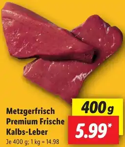 Lidl Metzgerfrisch Premium Frische Kalbs-Leber Angebot