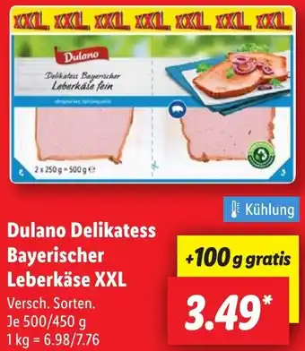 Lidl Dulano Delikatess Bayerischer Leberkäse XXL Angebot