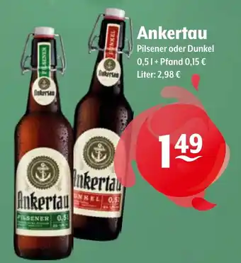 Trink und Spare Ankertau Pilsener oder Dunkel Angebot