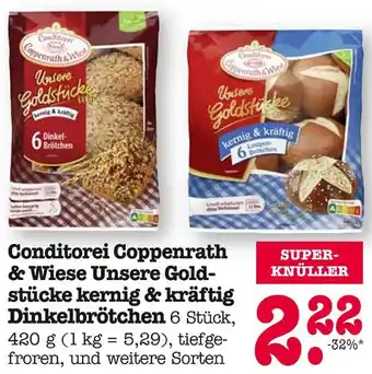 E-Center Conditorei coppenrath & wiese unsere goldstücke kernig & kräftig dinkelbrötchen Angebot