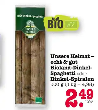 E-Center Unsere heimat bioland-dinkel-spaghetti oder dinkel-spiralen Angebot