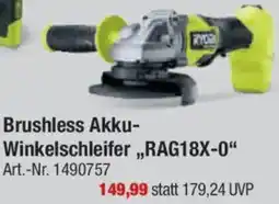 toom Baumarkt RYOBI Brushless Akku Winkelschleifer ,,RAG18X-0" Angebot