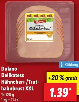 Lidl Dulano Delikatess Hähnchen-/Truthahnbrust XXL Angebot