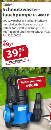 Sonderpreis Baumarkt Güde Schmutzwasser- tauchpumpe GS 4003 P Angebot