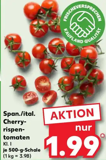 Kaufland Span./ital. Cherry- rispen- tomaten Angebot