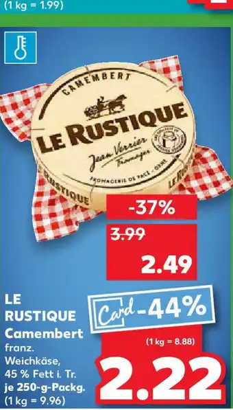 Kaufland LE RUSTIQUE Camembert Angebot