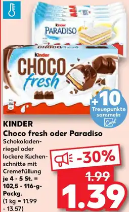 Kaufland KINDER Choco fresh oder Paradiso Angebot