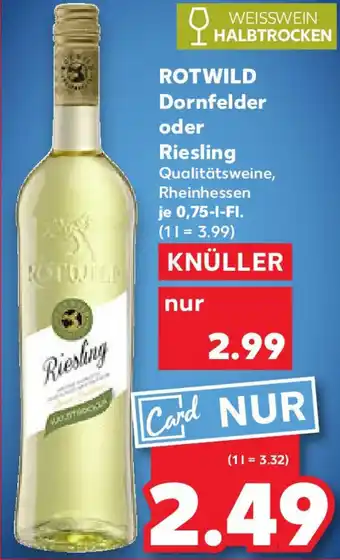 Kaufland ROTWILD Dornfelder oder Riesling Angebot