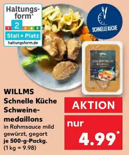 Kaufland WILLMS Schnelle Küche Schweine- medaillons Angebot