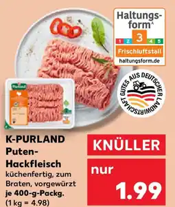 Kaufland K-PURLAND Puten- Hackfleisch Angebot