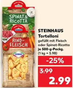 Kaufland STEINHAUS Tortelloni Angebot