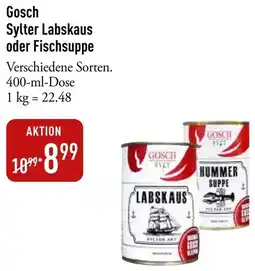 Galeria Markthalle Gosch Sylter Labskaus oder Fischsuppe Angebot