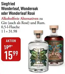 Galeria Markthalle Siegfried Wonderleaf, Wonderoak oder Wonderleaf Rosé Angebot