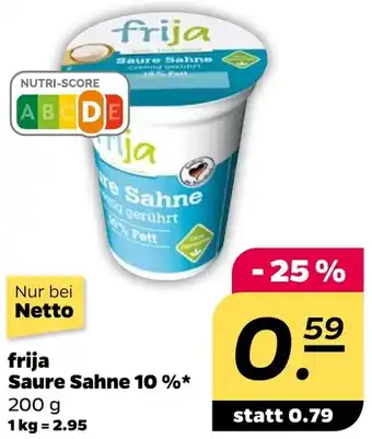 NETTO frija Saure Sahne 10 % Angebot