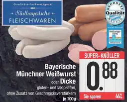 E-Center Bayerische Münchner Weißwurst oder Dicke Angebot