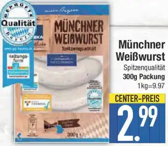 E-Center Edeka Heimatliebe Münchner Weißwurst Angebot