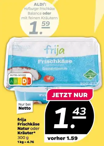 NETTO Frija frischkäse natur oder kräuter Angebot