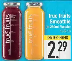 E-Center true fruits Smoothie Angebot