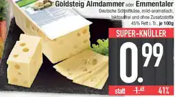 E-Center Goldsteig Almdammer oder Emmentaler Angebot