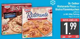 E-Center Dr. Oetker Ristorante Pizza oder Bistro Flammkuchen Angebot