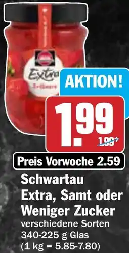 Hit Schwartau Extra, Samt oder Weniger Zucker Angebot