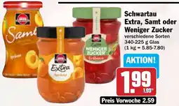 Hit Schwartau Extra, Samt oder Weniger Zucker Angebot