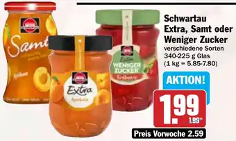 Hit Schwartau Extra, Samt oder Weniger Zucker Angebot