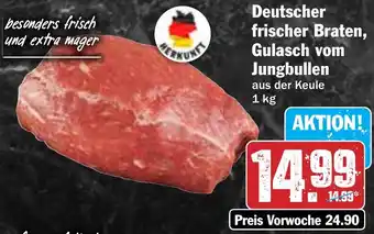 Hit Deutscher frischer Braten, Gulasch vom Jungbullen Angebot