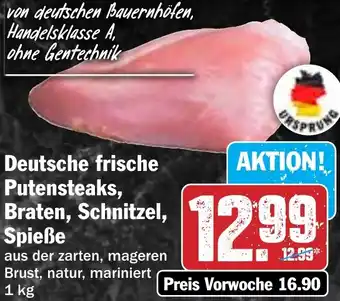 Hit Deutsche frische Putensteaks, Braten, Schnitzel, Spieße Angebot