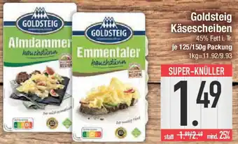 E-Center Goldsteig Käsescheiben Angebot