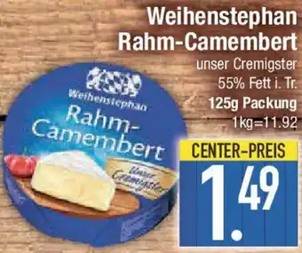 E-Center Weihenstephan Rahm-Camembert Angebot