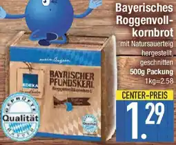 E-Center Edeka Heimatliebe Bayerisches Roggenvollkornbrot Angebot