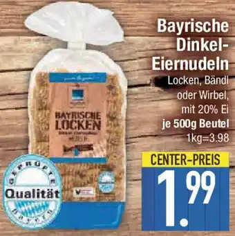 E-Center Edeka Heimatliebe Bayrische Dinkel Eiernudeln Angebot