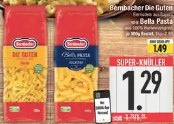 E-Center Bernbacher Die Guten oder Bella Pasta Angebot