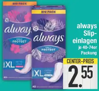 E-Center always Slipeinlagen Angebot