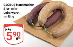 Globus GLOBUS Hausmacher Blut- oder Leberwurst Angebot