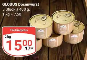 Globus GLOBUS Dosenwurst Angebot