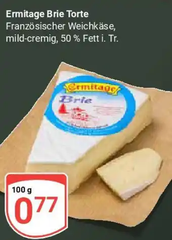 Globus Ermitage Brie Torte Angebot
