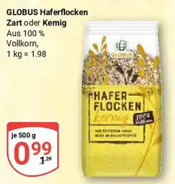 Globus GLOBUS Haferflocken Zart oder Kernig Angebot