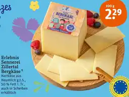 tegut Erlebnis Sennerei Zillertal Bergkäse Angebot