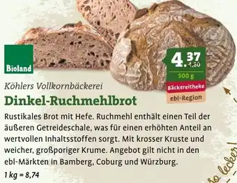 Ebl Naturkost Bioland Köhlers Vollkornbäckerei Dinkel-Ruchmehlbrot Angebot