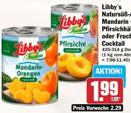 AEZ Libby's Natursüß-/Mandarin Orangen, Pfirsichhälften oder Frucht Cocktail Angebot