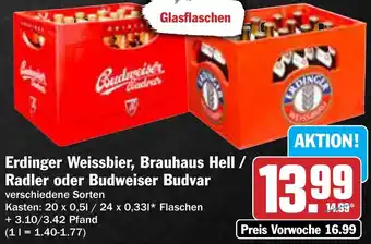 AEZ Erdinger Weissbier, Brauhaus Hell / Radler oder Budweiser Budvar Angebot