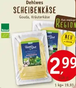 Erdkorn Biomarkt Dehlwes SCHEIBENKÄSE Angebot